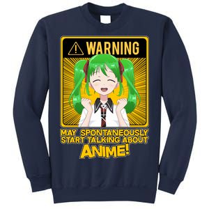 Warning May Spontaneously Start Talking About Anime Sweatshirt