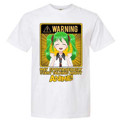 Warning May Spontaneously Start Talking About Anime Garment-Dyed Heavyweight T-Shirt