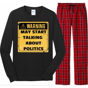 Warning May Start Talking About Politics Long Sleeve Pajama Set