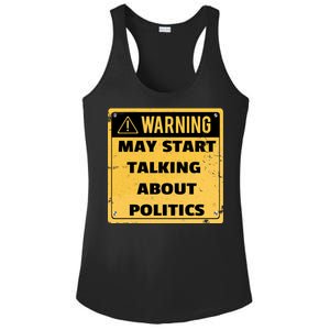 Warning May Start Talking About Politics Ladies PosiCharge Competitor Racerback Tank