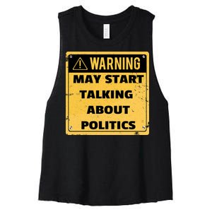 Warning May Start Talking About Politics Women's Racerback Cropped Tank