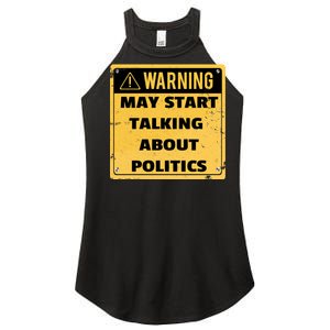 Warning May Start Talking About Politics Women's Perfect Tri Rocker Tank