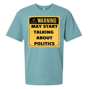 Warning May Start Talking About Politics Sueded Cloud Jersey T-Shirt