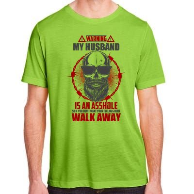 Warning My Husband Is An Asshole Walk Away Adult ChromaSoft Performance T-Shirt