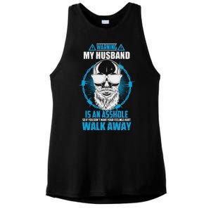 Warning My Husband Is An Asshole Walk Away Ladies PosiCharge Tri-Blend Wicking Tank