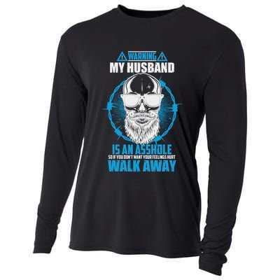 Warning My Husband Is An Asshole Walk Away Cooling Performance Long Sleeve Crew