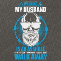 Warning My Husband Is An Asshole Walk Away Cotton Canvas Backpack