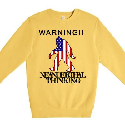 Warning Neanderthal Thinking Bigfoot Premium Crewneck Sweatshirt