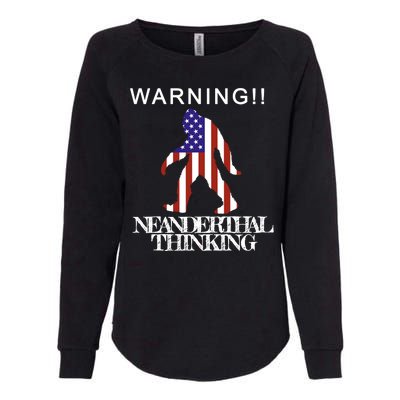 Warning Neanderthal Thinking Bigfoot Womens California Wash Sweatshirt