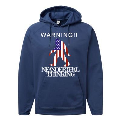 Warning Neanderthal Thinking Bigfoot Performance Fleece Hoodie