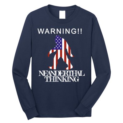 Warning Neanderthal Thinking Bigfoot Long Sleeve Shirt