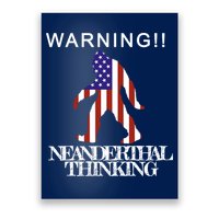 Warning Neanderthal Thinking Bigfoot Poster