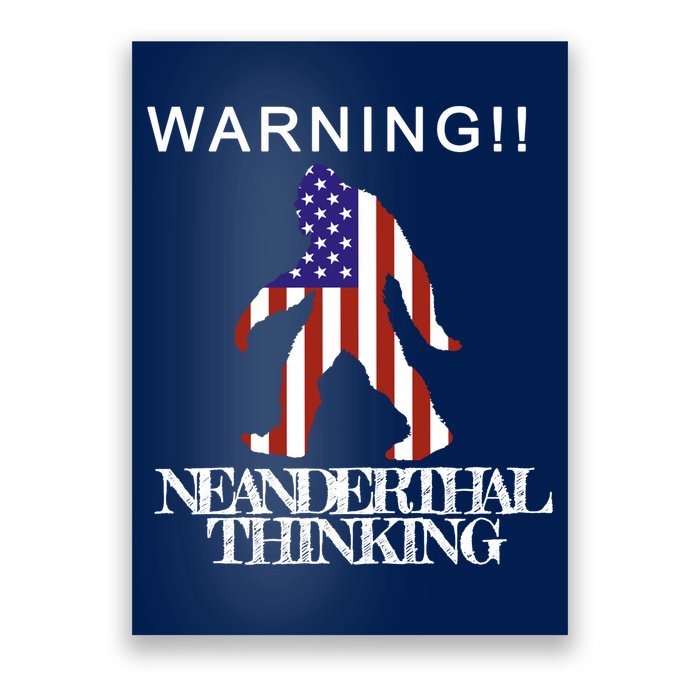 Warning Neanderthal Thinking Bigfoot Poster