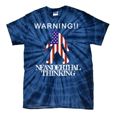 Warning Neanderthal Thinking Bigfoot Tie-Dye T-Shirt