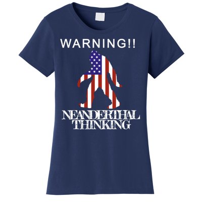 Warning Neanderthal Thinking Bigfoot Women's T-Shirt