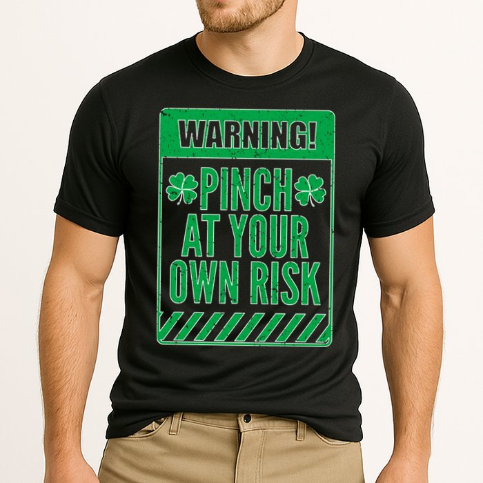 Warning Pinch At Your Own Risk Performance Shirt