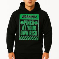Warning Pinch At Your Own Risk Hoodie