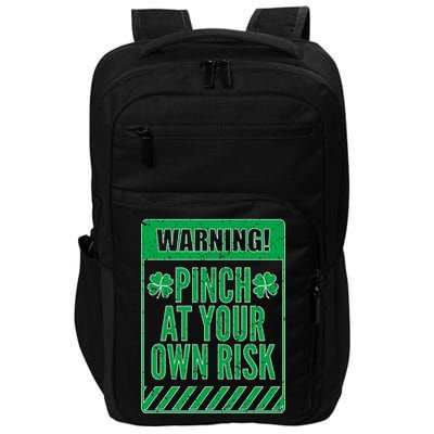 Warning Pinch At Your Own Risk Impact Tech Backpack