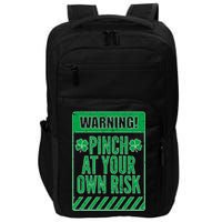 Warning Pinch At Your Own Risk Impact Tech Backpack
