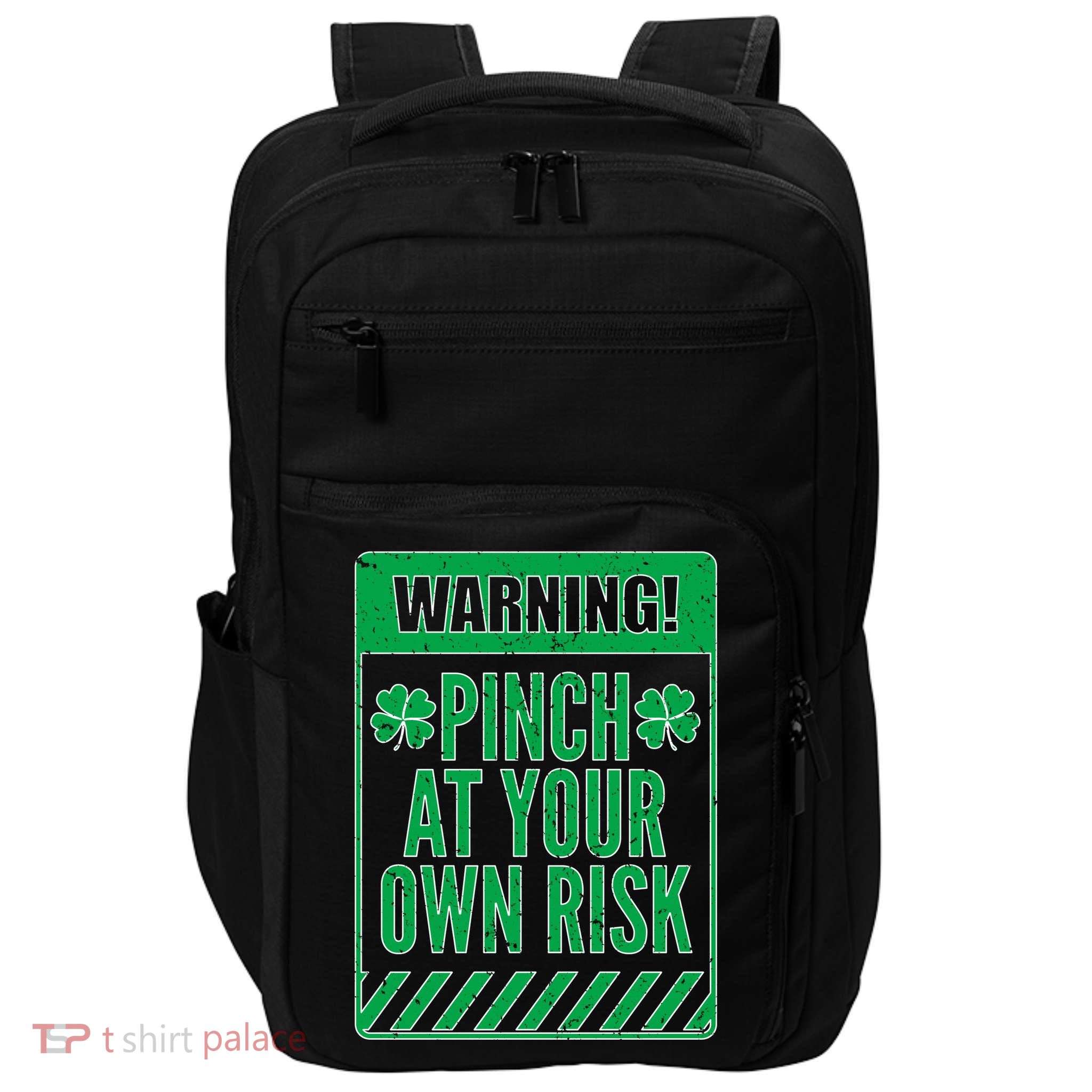 Warning Pinch At Your Own Risk Impact Tech Backpack
