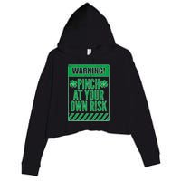 Warning Pinch At Your Own Risk Crop Fleece Hoodie