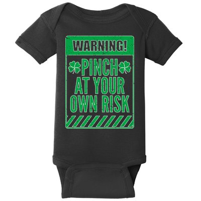 Warning Pinch At Your Own Risk Baby Bodysuit