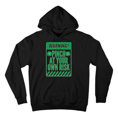 Warning Pinch At Your Own Risk Tall Hoodie