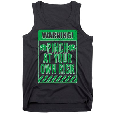 Warning Pinch At Your Own Risk Tank Top