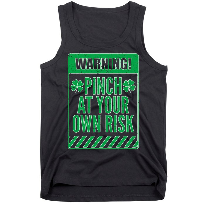 Warning Pinch At Your Own Risk Tank Top