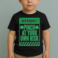 Warning Pinch At Your Own Risk Toddler T-Shirt