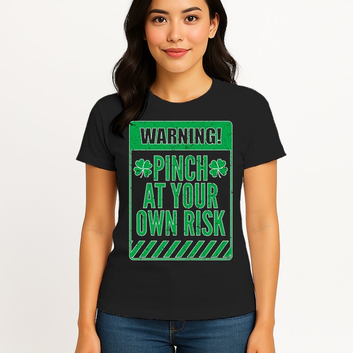 Warning Pinch At Your Own Risk Womens T-Shirt