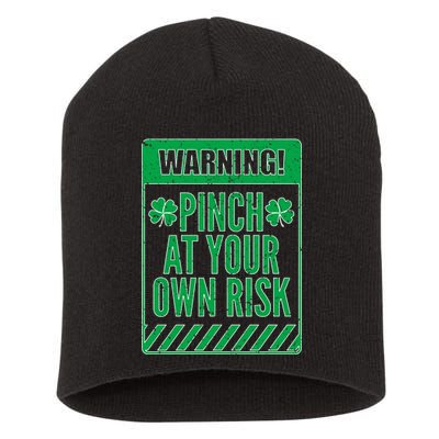 Warning Pinch At Your Own Risk Short Acrylic Beanie