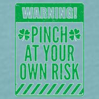 Warning Pinch At Your Own Risk Sueded Cloud Jersey T-Shirt