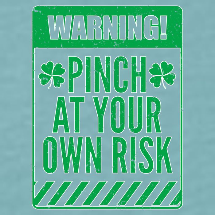 Warning Pinch At Your Own Risk Sueded Cloud Jersey T-Shirt