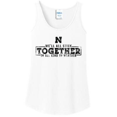 We’Ll All Stick Together In All Kinds Of Weather Ladies Essential Tank