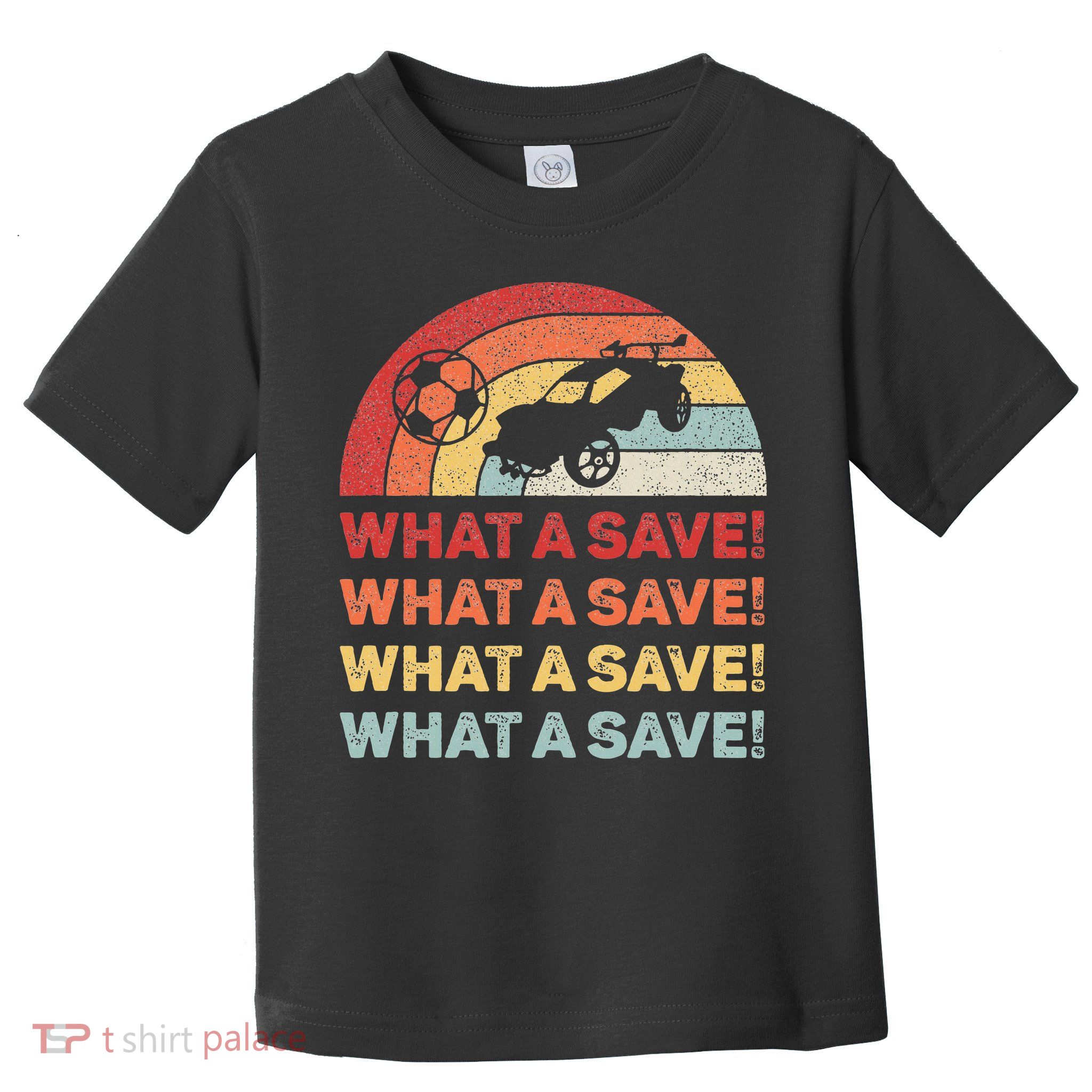 What A Save Rocket Soccer Car League Toddler T-Shirt