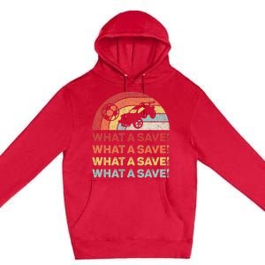 What A Save Rocket Soccer Car League Premium Pullover Hoodie