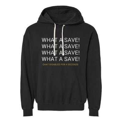 What A Save Chat Disabled Rocket Soccer Garment-Dyed Fleece Hoodie