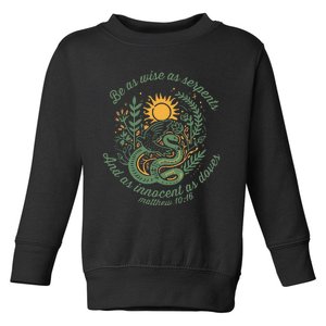 Wise As Serpents Innocent As Doves Christian Bible Verse Toddler Sweatshirt