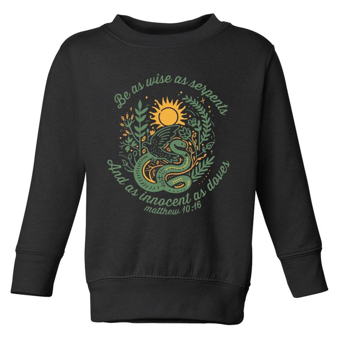 Wise As Serpents Innocent As Doves Christian Bible Verse Toddler Sweatshirt