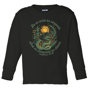 Wise As Serpents Innocent As Doves Christian Bible Verse Toddler Long Sleeve Shirt