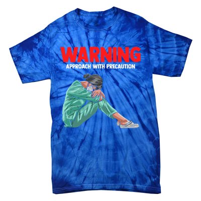 Warning A Stress Student Nurse At Nursing School Great Gift Tie-Dye T-Shirt