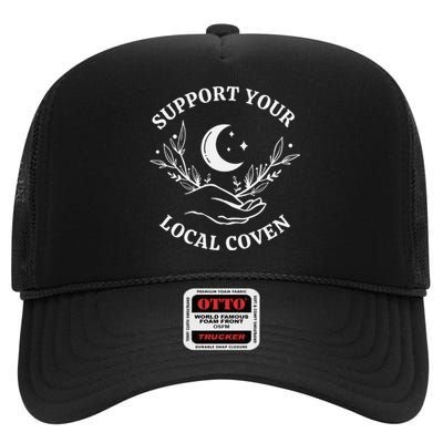 Witch Aesthetic Support Your Local Coven High Crown Mesh Back Trucker Hat