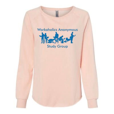 Workaholics Anonymous Study Group Womens California Wash Sweatshirt