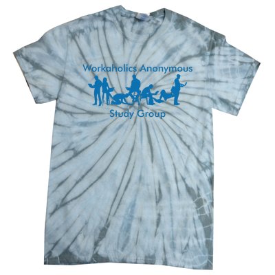 Workaholics Anonymous Study Group Tie-Dye T-Shirt