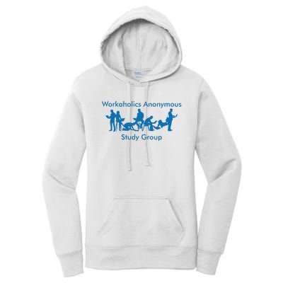 Workaholics Anonymous Study Group Women's Pullover Hoodie