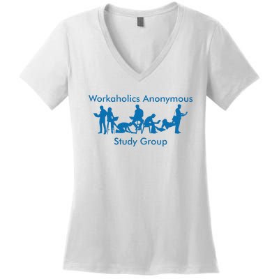 Workaholics Anonymous Study Group Women's V-Neck T-Shirt