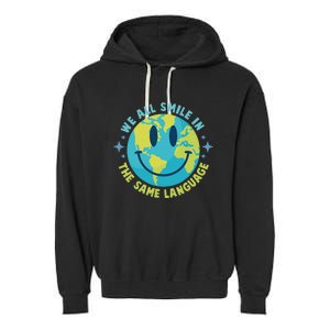 We All Smile In The Same Language Funny Esl Teacher Garment-Dyed Fleece Hoodie