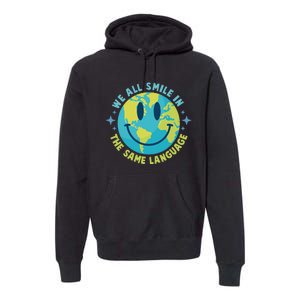 We All Smile In The Same Language Funny Esl Teacher Premium Hoodie