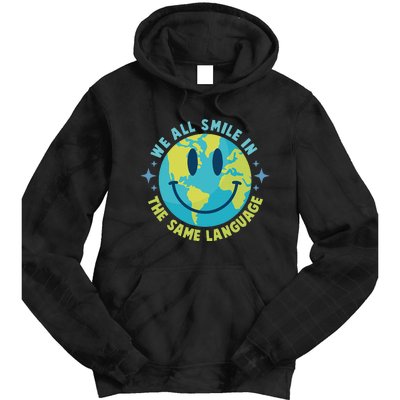 We All Smile In The Same Language Funny Esl Teacher Tie Dye Hoodie